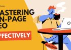 Unveiling the Essentials: Mastering On-Page SEO for Optimal Website Content Optimization